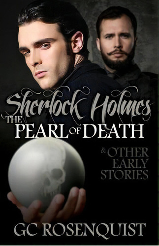 Sherlock Holmes - The Pearl Of Death And Other Early Stories, De Gregg Rosenquist. Editorial Mx Publishing, Tapa Blanda En Inglés