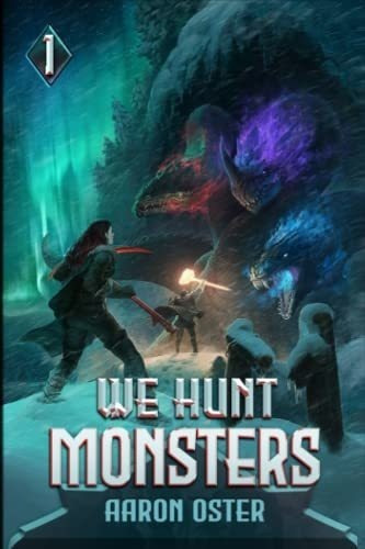 We Hunt Monsters - Oster, Aaron, De Oster, Aaron. Editorial Independently Published En Inglés
