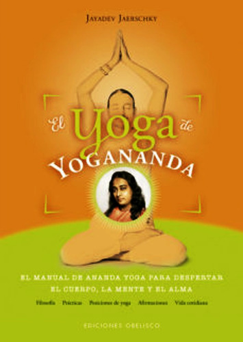 El Yoga De Yogananda - Jayadev Jaerschky - Libro Nuevo
