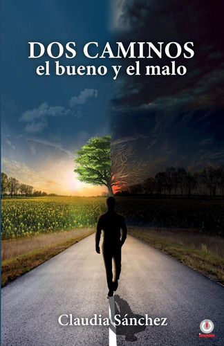 Libro: Dos Caminos, El Bueno Y El Malo (edición En Español)