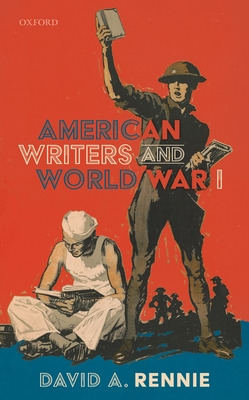 Libro American Writers And World War I - Rennie, David A.