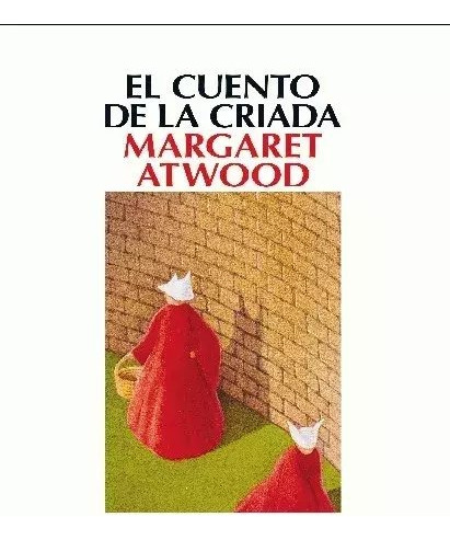 El Cuento De La Criada - Margaret Atwood - Salamandra Libro