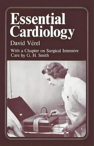 Essential Cardiology, De David Verel. Editorial Kluwer Academic Publishers Group, Tapa Blanda En Inglés