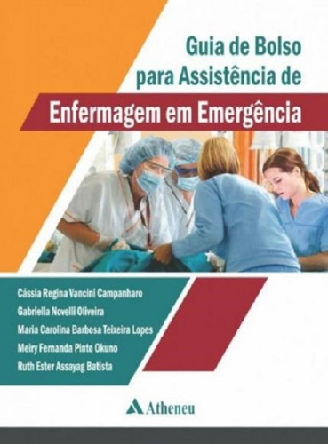 Guia De Bolso Para Assistencia De Enfermagem Em Emergencia -