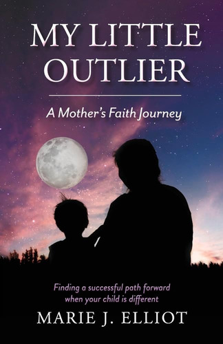 Libro: Mi Pequeño Caso Atípico: Un Viaje De Fe De Motherøs: