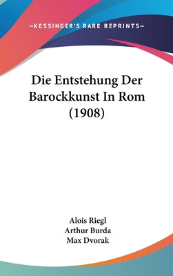 Libro Die Entstehung Der Barockkunst In Rom (1908) - Rieg...