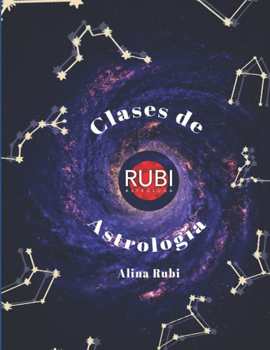 Clases De Astrología. (spanish Edition), De Rubi, Alina A.. Editorial Oem, Tapa Blanda En Español
