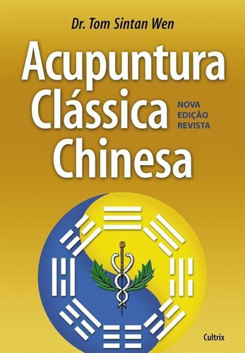 Acupuntura Clássica Chinesa