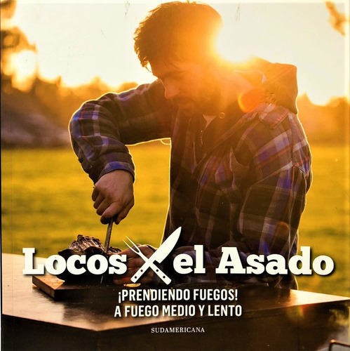 A Fuego Medio Y Bajo - Locos Por El Asado - Locos X El Asado