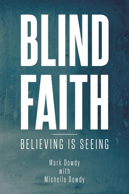 Libro Blind Faith - Dowdy, Mark