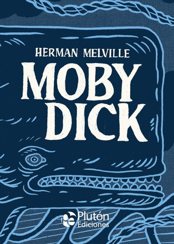 Moby Dick De Melville , Herman