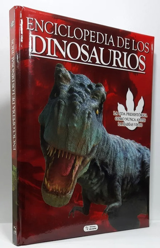 Enciclopedia De Los Dinosaurios - Ediciones Saldaña