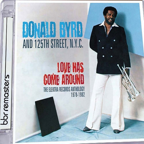 Byrd Donald Love Has Come Around Elektra Rec Import Cd X 2