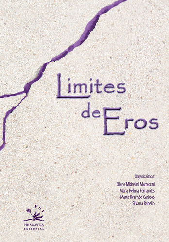 Limites de Eros, de Michelini Marraccini, Eliana. Editorial Primavera PSI, capa mole em português, 2012
