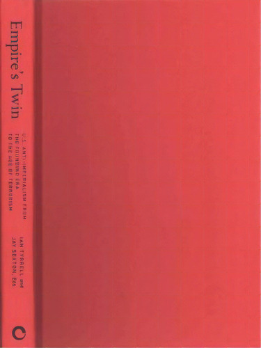 Empire's Twin, De Ian Tyrrell. Editorial Cornell University Press, Tapa Dura En Inglés