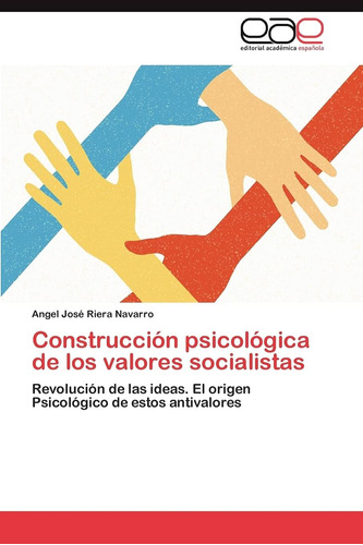 Libro: Construcción Psicológica De Los Valores Socialistas: