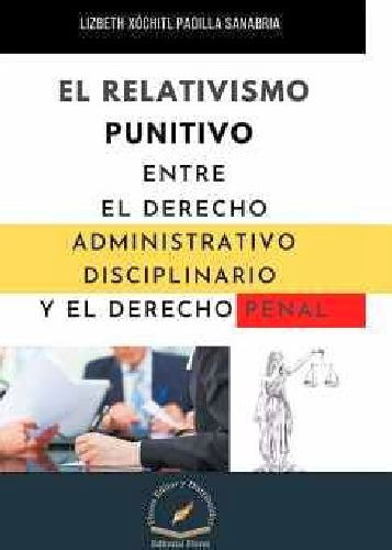 Relativismo Punitivo Entre El Derecho Administrativo Discip