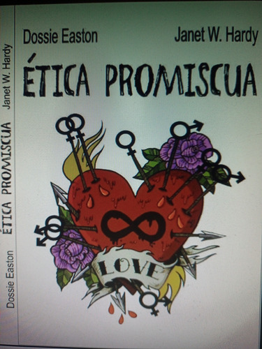 Libro Ética Promiscua - Dossie Easton Y Janet Hardy