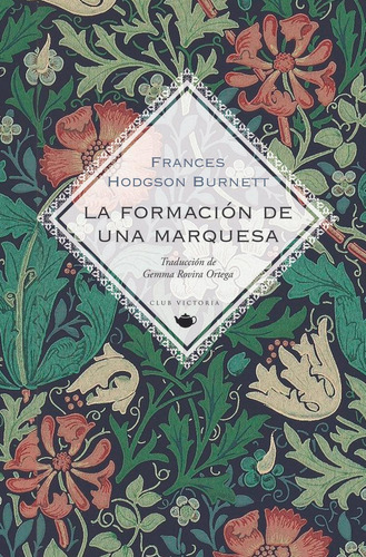 Libro: La Formación De Una Marquesa. Burnett, Frances Hodgso