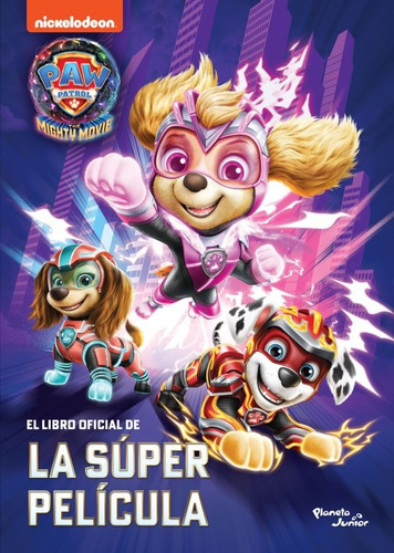 Paw Patrol - La Súper Película - Nickelodeon - Nuevo