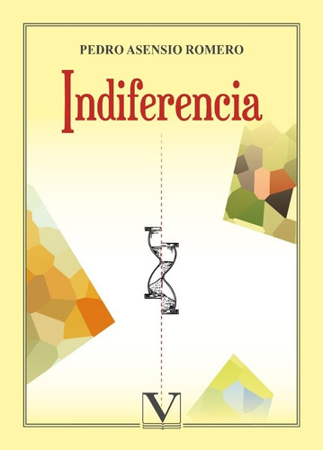 Indiferencia, De Pedro Asensio Romero. Editorial Verbum, Tapa Blanda, Edición 1 En Español, 2021