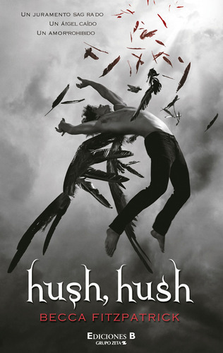 Hush Hush, De Fitzpatrick, Becca. Serie Ediciones B Editorial Ediciones B, Tapa Blanda En Español, 2010