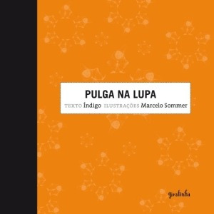 Glauber E Hilda Em : Pulga Na Lupa - Col. Costurando Histór