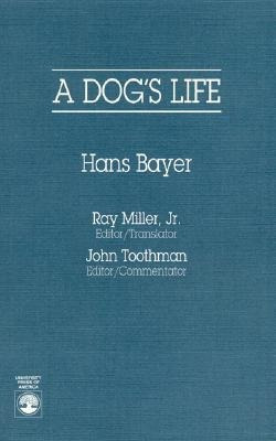A Dog's Life - Hans Bayer