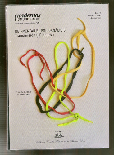 Cuadernos Sigmund Freud 29 - Reinventar El Psicoanalisis