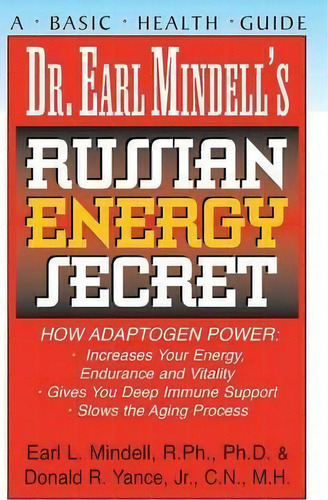 Dr. Earl Mindell's Russian Energy Secret, De Ph D Earl Mindell. Editorial Basic Health Publications, Tapa Dura En Inglés