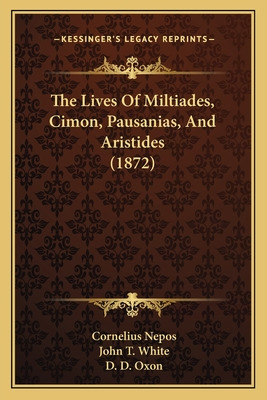 Libro The Lives Of Miltiades, Cimon, Pausanias, And Arist...