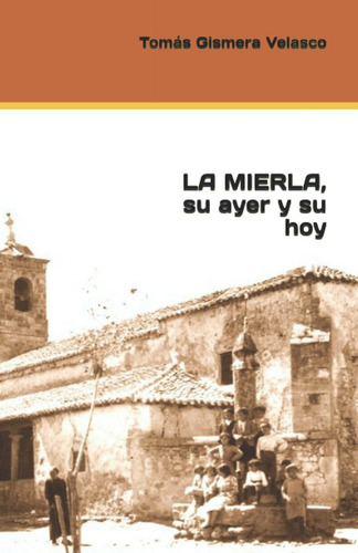 Libro La Mierla, Su Ayer Y Su Hoy (spanish Edition) Lcm5