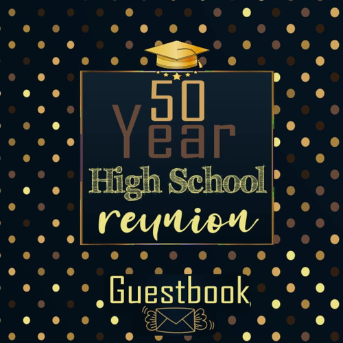Libro: 50 Year High School Reunion Guest Book: Guest Book To