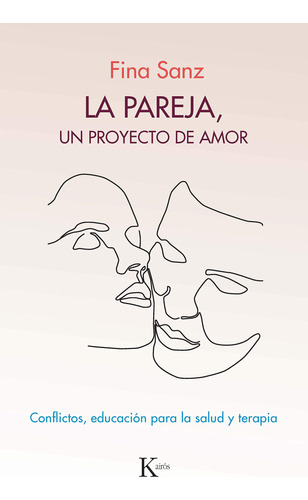 La Pareja, Un Proyecto De Amor: Conflictos, Educación 71clu