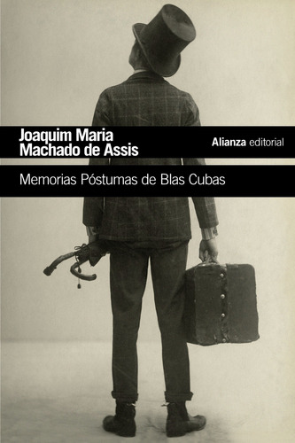 Memorias Póstumas De Blas Cubas, de Joaquim Machado de Assis. Serie El libro de bolsillo - Literatura Editorial Alianza, tapa blanda en español, 2018