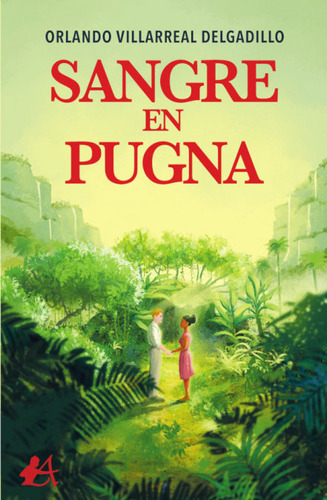 Sangre En Pugna, De Villarreal Delgadillo, Orlando. Editorial Adarve, Tapa Blanda En Español