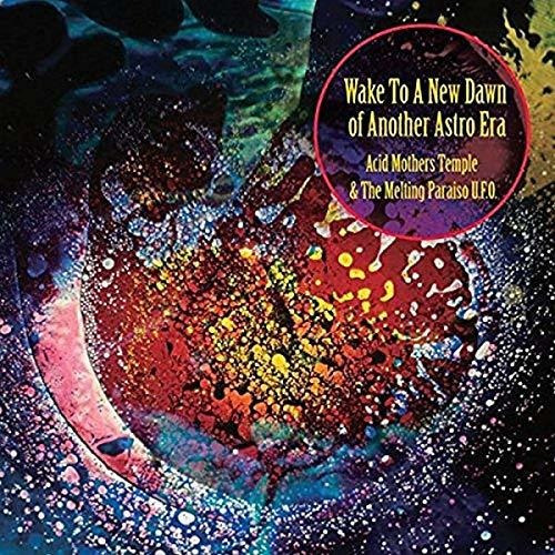 Lp Wake To The New Dawn Of Another Astro Era - Acid Mothers