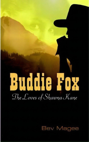 Buddie Fox, De Bev Magee. Editorial Authorhouse, Tapa Blanda En Inglés