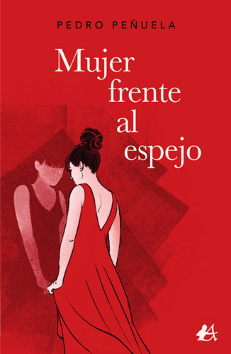 Mujer Frente Al Espejo, De Peñuela, Pedro. Editorial Adarve, Tapa Blanda En Español