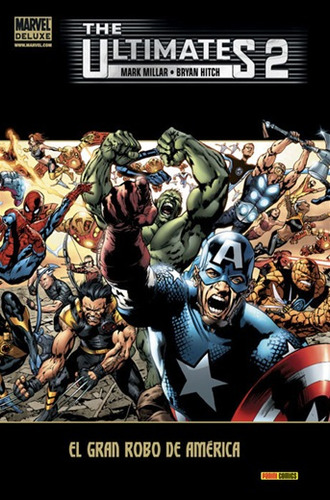 Comics Marvel Deluxe - The Ultimates N°2: El Gran Robo De América (tapa Dura)