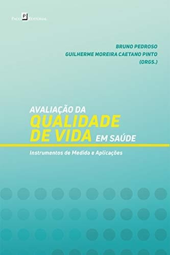 Libro Avaliação Da Qualidade De Vida Em Saúde Instrumentos D