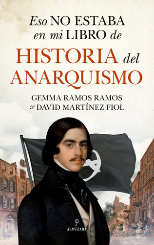 Eso No Estaba En Mi Libro De Historia Del Anarquismo, De Ramos Ramos,gemma. Editorial Almuzara, Tapa Blanda En Español