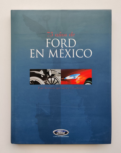 Libro 75 Años De Ford En México