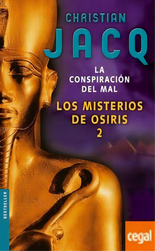 Misterios De Osiris 2, Los. La Conspiracion Del Mal, De Jacq, Christian. Editorial Pla En Español
