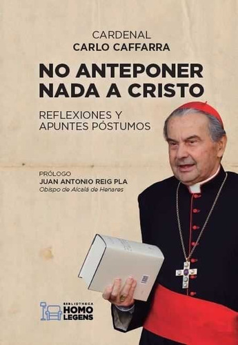 No Anteponer Nada A Cristo, De Caffarra, Cardenal Carlo. Editorial Ivat Sl, Tapa Blanda En Español