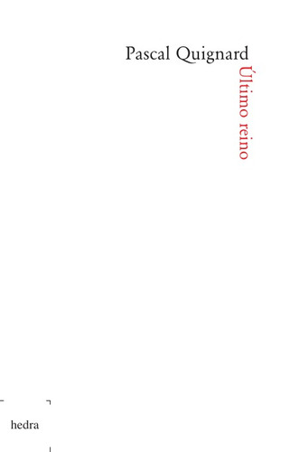 Último reino, de Quignard, Pascal. Editorial EdLab Press Editora Eirele, capa mole em português, 2012