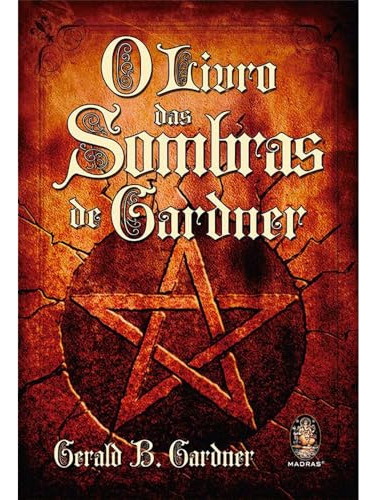 Libro O Livro Das Sombras De Gardner De B Gardner Madras