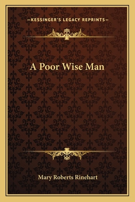 Libro A Poor Wise Man - Rinehart, Mary Roberts, Avery