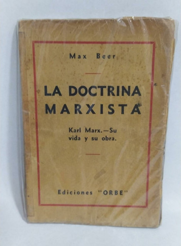 Libro La Doctrina Marxista / Max Beer / Ediciones Orbe 1933