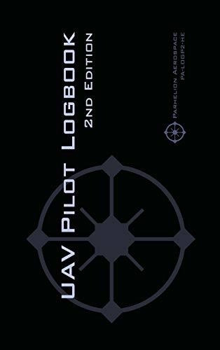 Book : Uav Pilot Logbook 2nd Edition A Comprehensive Drone.
